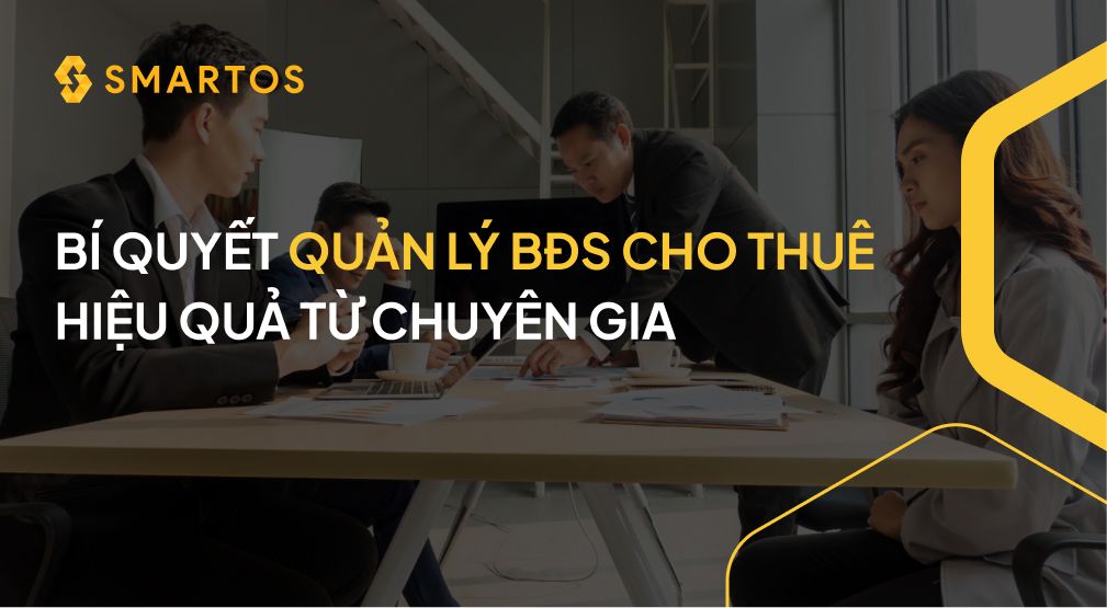 BÍ QUYẾT QUẢN LÝ BĐS CHO THUÊ HIỆU QUẢ TỪ CHUYÊN GIA.jpg