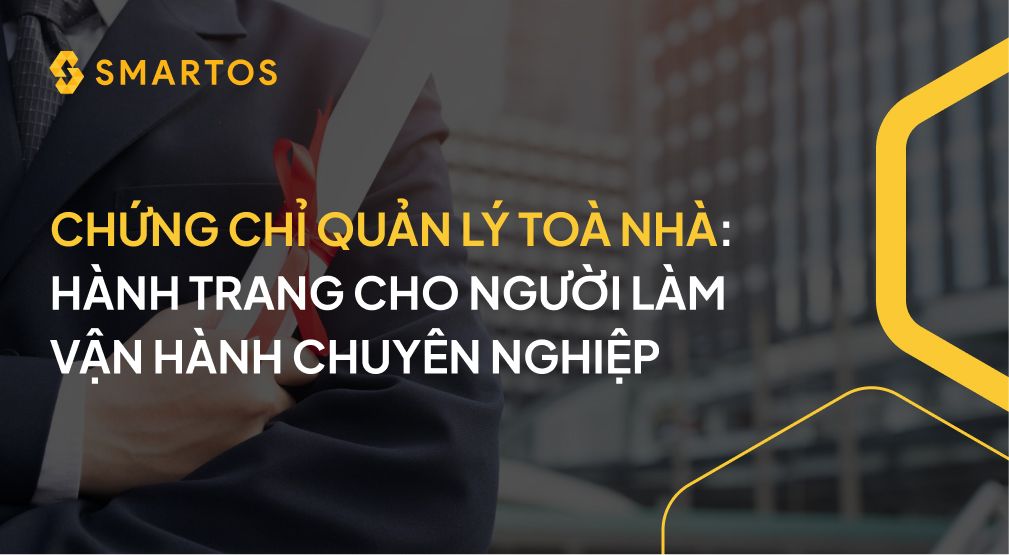 CHỨNG CHỈ QUẢN LÝ TOÀ NHÀ_ HÀNH TRANG CHO NGƯỜI LÀM VẬN HÀNH CHUYÊN NGHIỆP.jpg