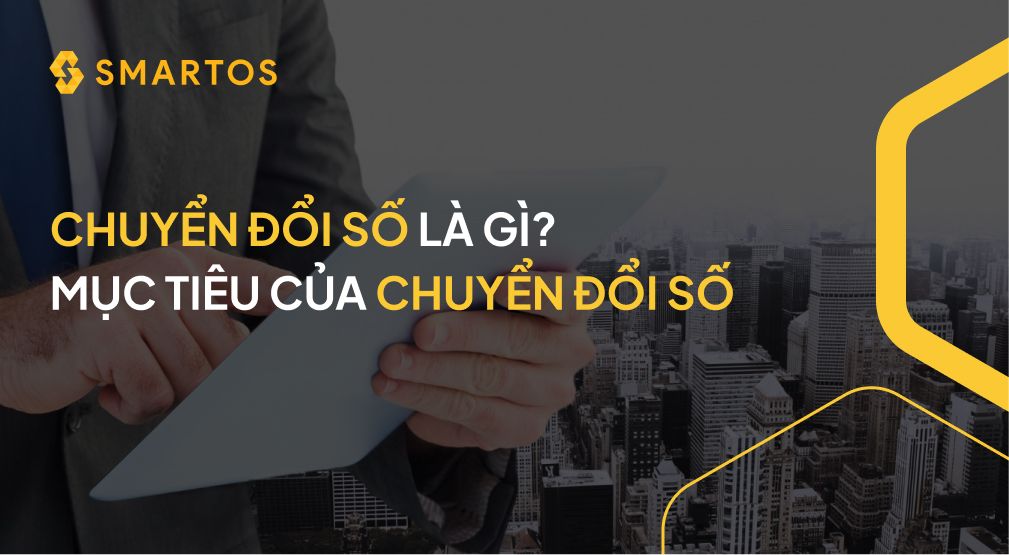 CHUYỂN ĐỔI SỐ LÀ GÌ_ MỤC TIÊU CỦA CHUYỂN ĐỔI SỐ.jpg
