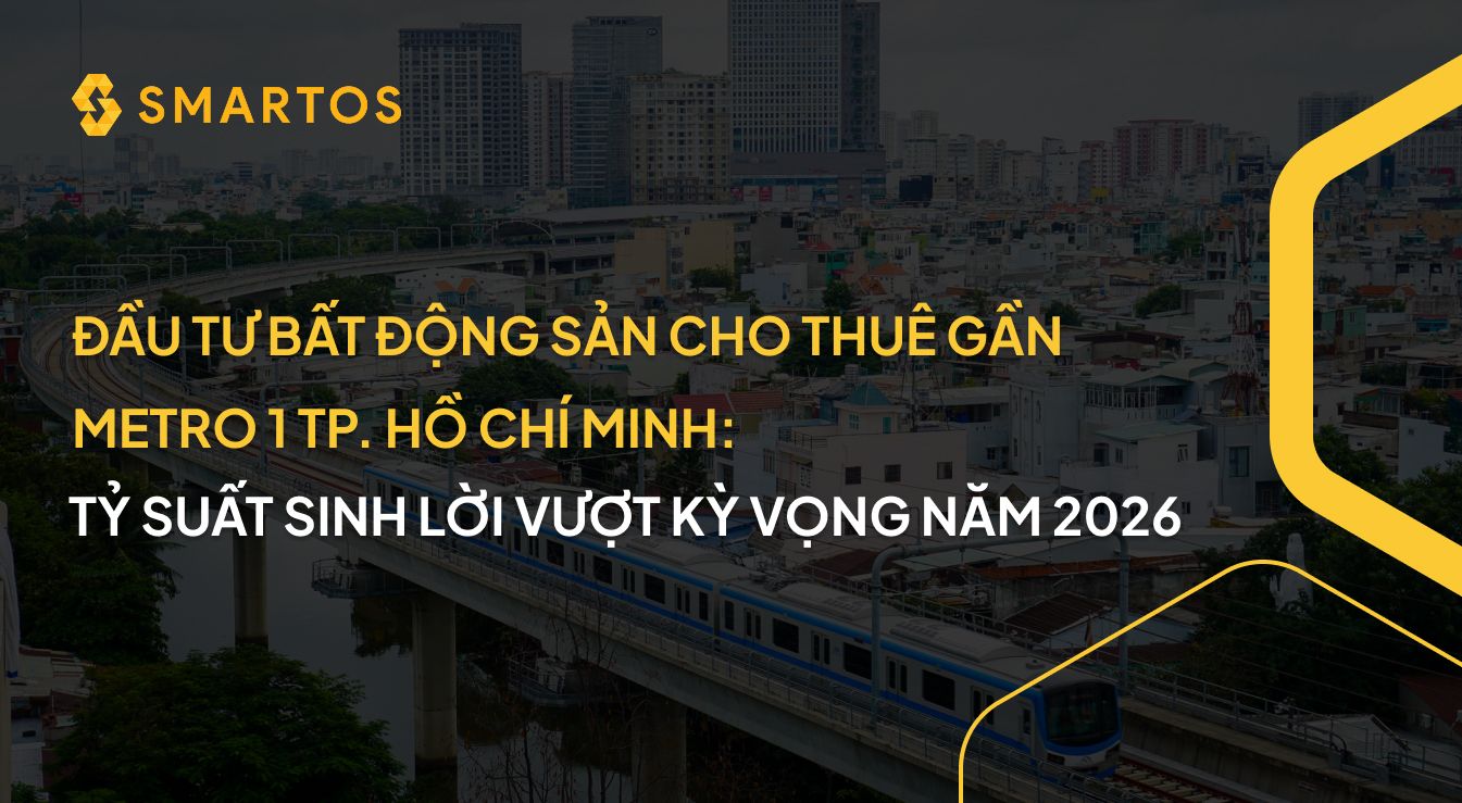 Đầu tư bất động sản cho thuê gần Metro 1 TP. Hồ Chí Minh