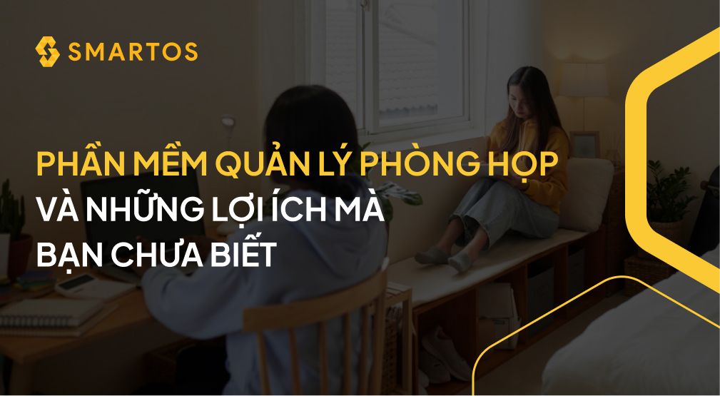 PHẦN MỀM QUẢN LÝ PHÒNG HỌP VÀ NHỮNG LỢI ÍCH MÀ BẠN CHƯA BIẾT.jpg