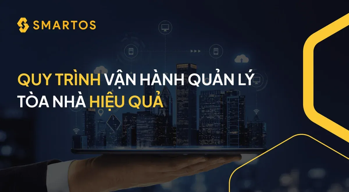 QUY TRÌNH VẬN HÀNH QUẢN LÝ TÒA NHÀ HIỆU QUẢ.jpg