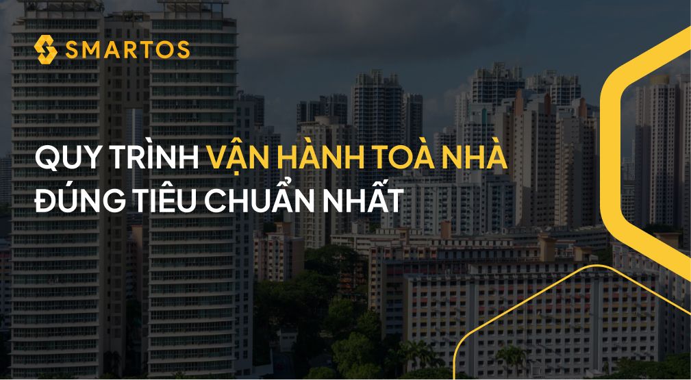 QUY TRÌNH VẬN HÀNH TOÀ NHÀ ĐÚNG TIÊU CHUẨN NHẤT.jpg