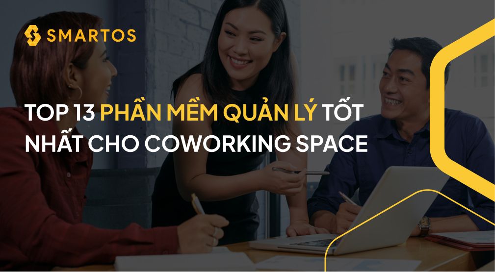 TOP 13 PHẦN MỀM QUẢN LÝ TỐT NHẤT CHO COWORKING SPACE.jpg