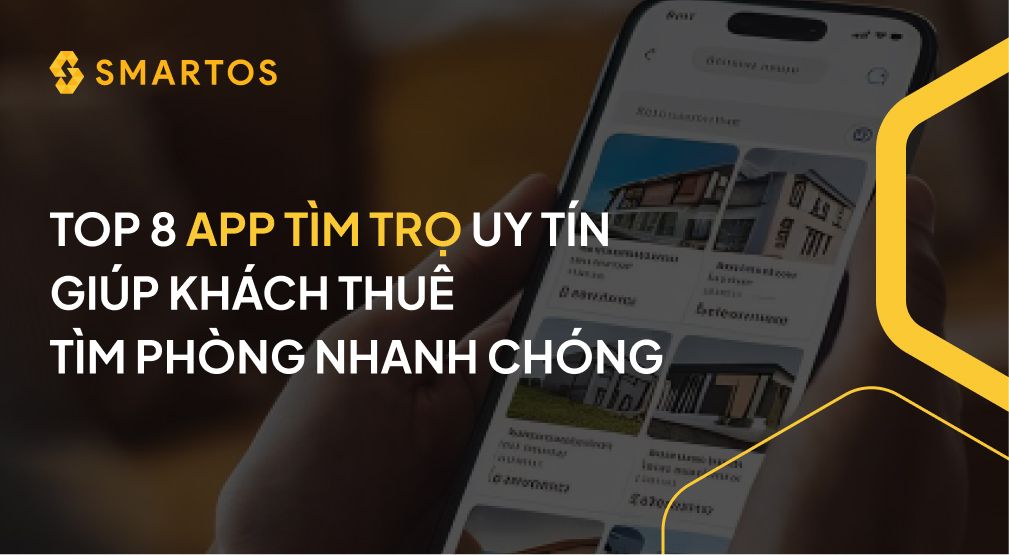 Top 8 App tìm trọ giúp khách thuê tìm phòng nhanh, uy tín