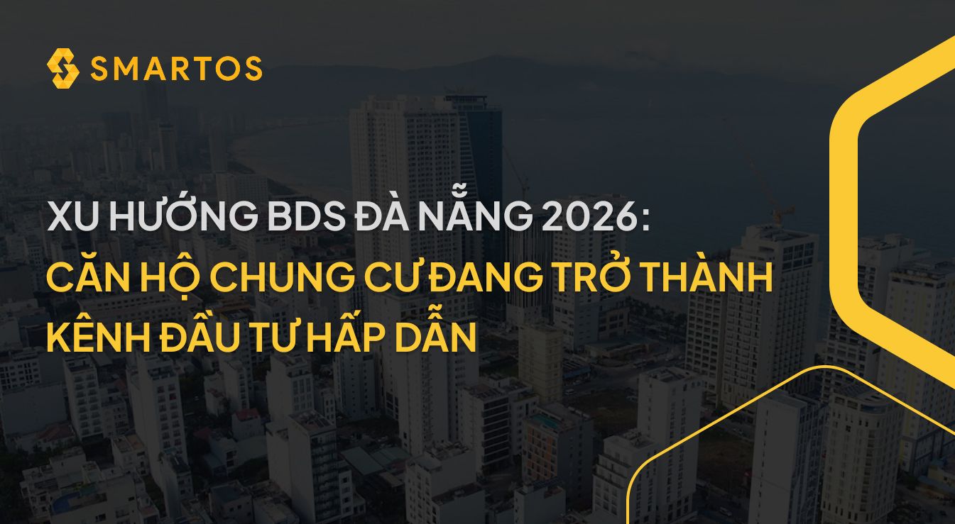 Xu hướng BDS Đà Nẵng 2026: Căn hộ chung cư đang trở thành kênh đầu tư hấp dẫn